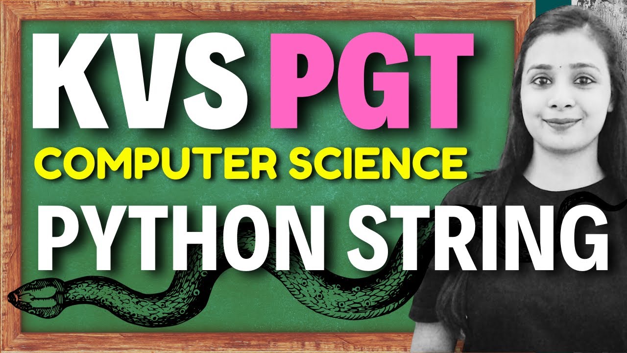 KVS PGT -Computer Science| Complete PYTHON STRING in ONE CLASS| #kvspgtcomputerscience #kvs #kvspgt