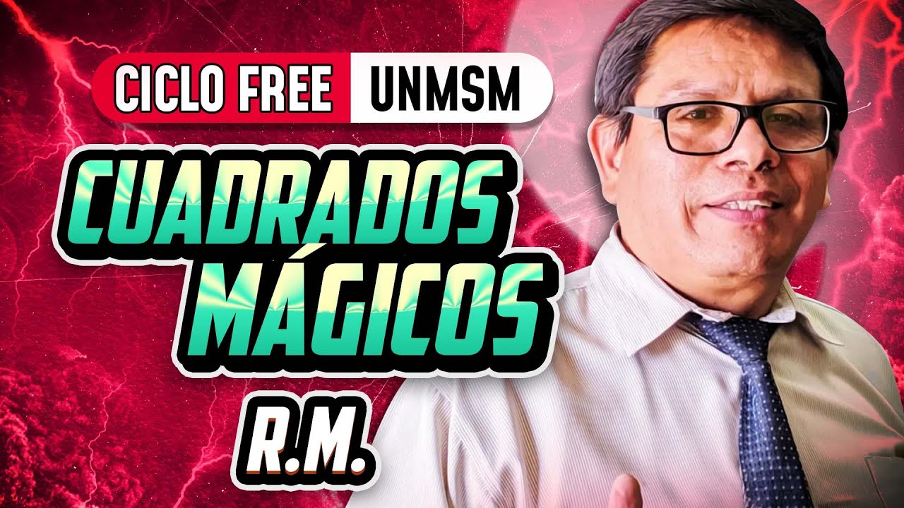 Cuadrados mágicos 💡 R.M. [CICLO FREE]
