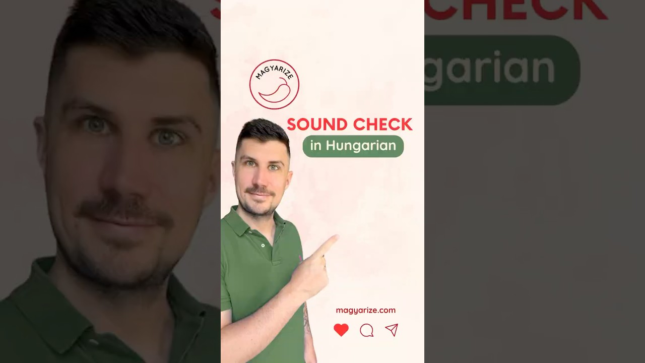 Sound check in Hungarian