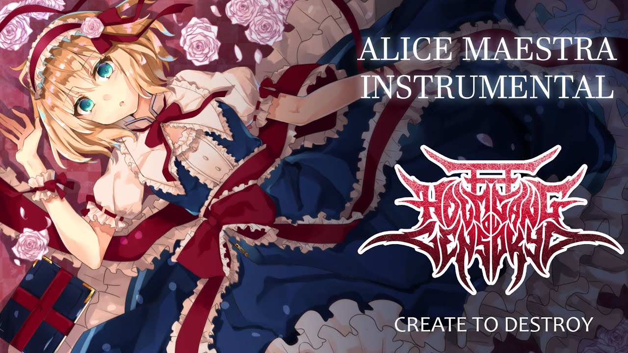 【東方 Melodic Death Metal】Alice Maestra - HOG 2 - INSTRUMENTAL VERSION