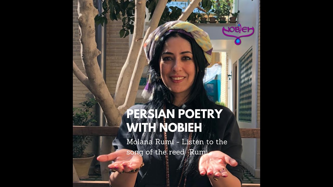 Persian Poetry - Molana Rumi -the reed - Nobieh