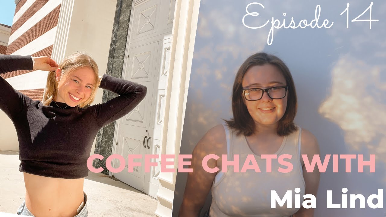 COFFEE CHATS EP 14 - with MIA LIND - ceo of the hot girl walk!