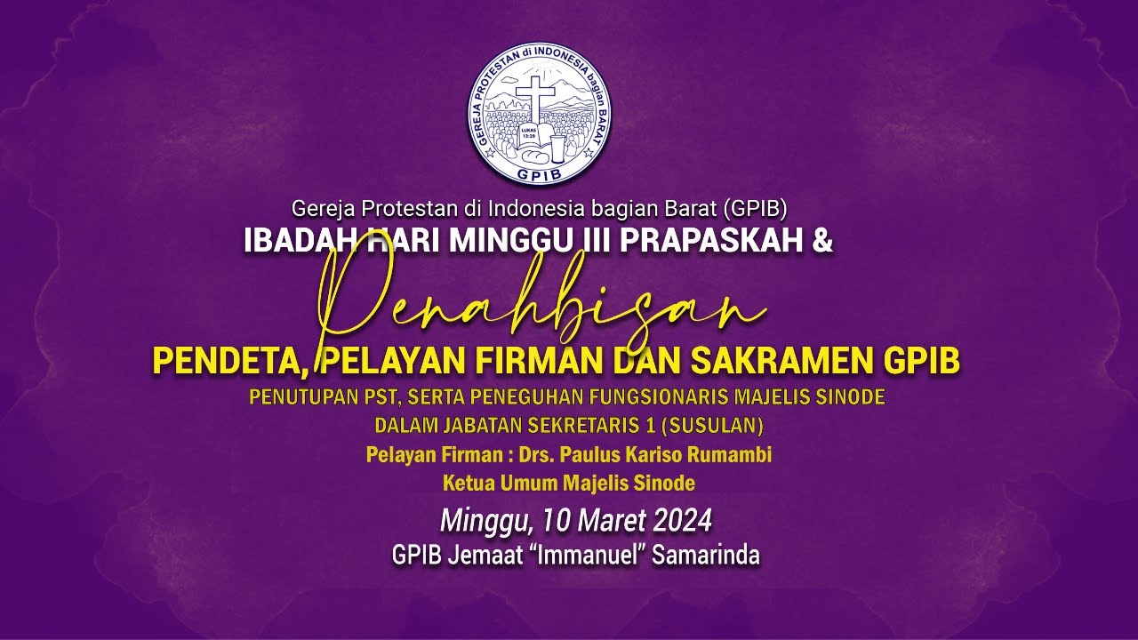IBADAH PENAHBISAN PENDETA DAN PENUTUPAN PST GPIB 2024 | LIVE EVENTS