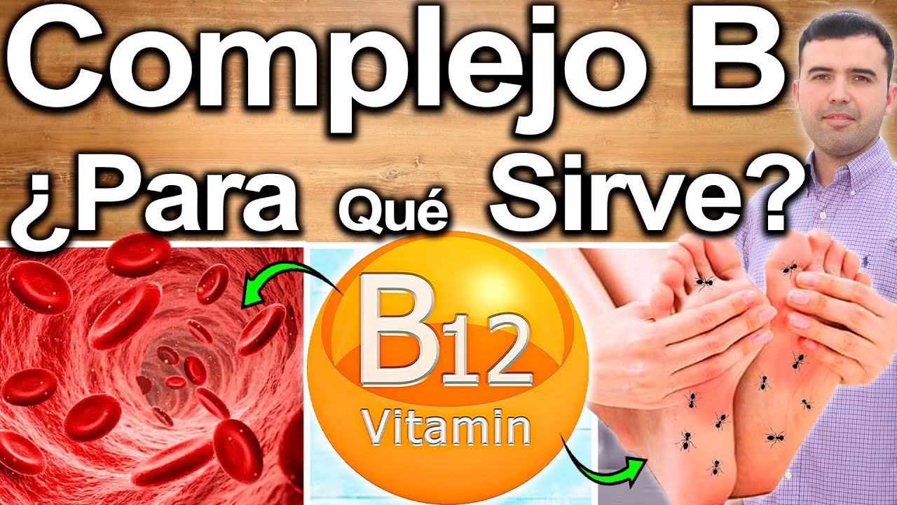 COMPLEJO B - LA MEJOR VITAMINA PARA TODO TU CUERPO!