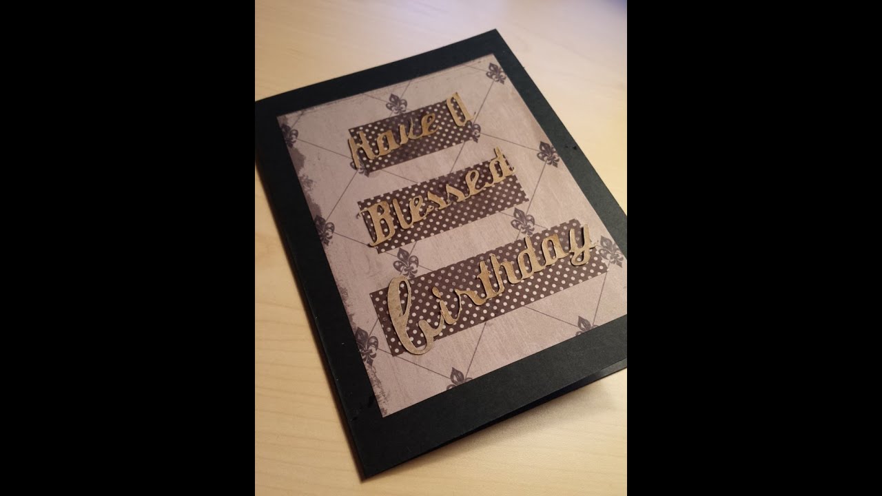 Blessed Birthday Card ~ Card Making with Cricut