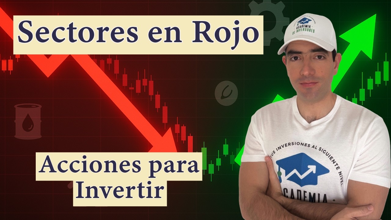 📉 Estos Sectores Caen con Fuerza… ¡Acciones a Precios de Oportunidad!