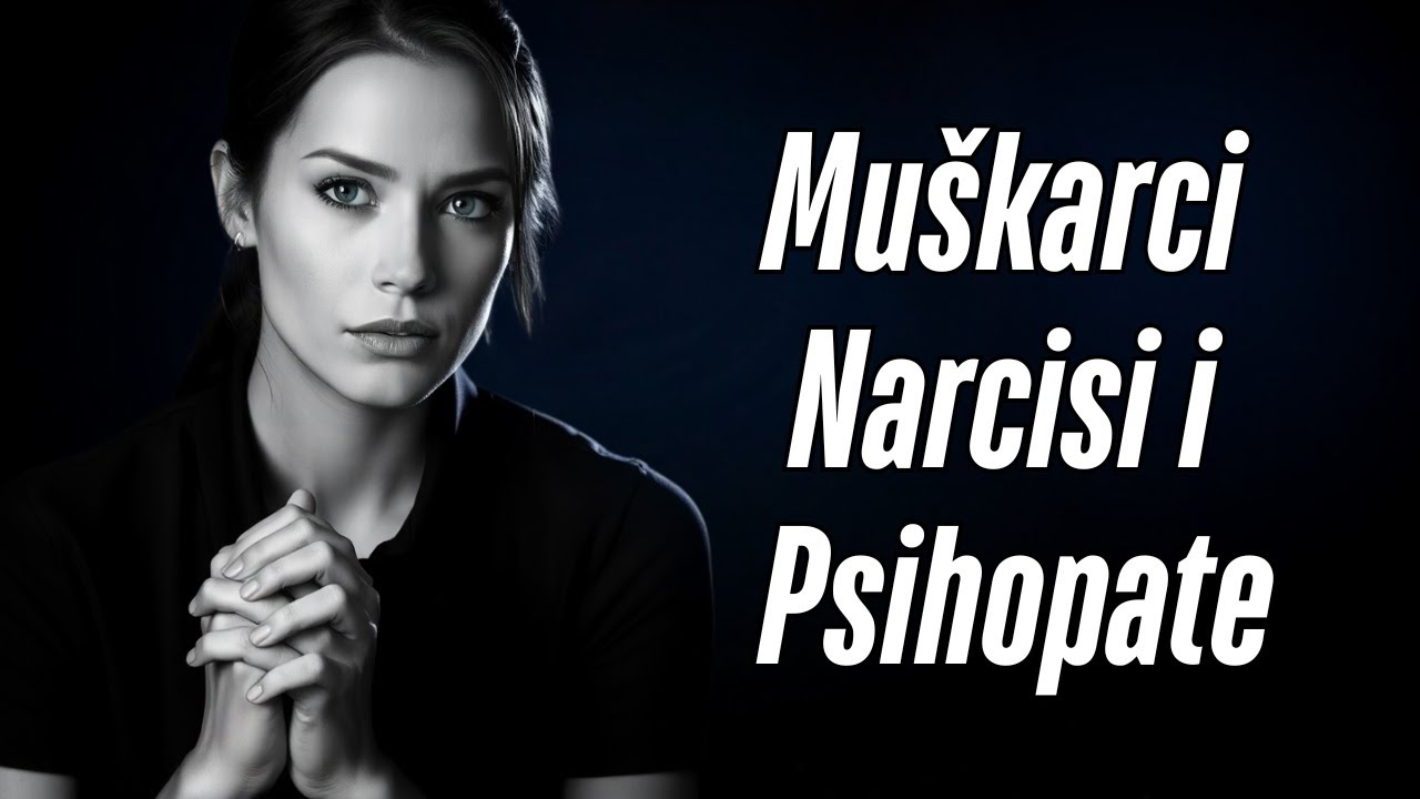 Muškarci Narcisi i Psihopate: Znakovi Koje Ne Smijete Ignorisati