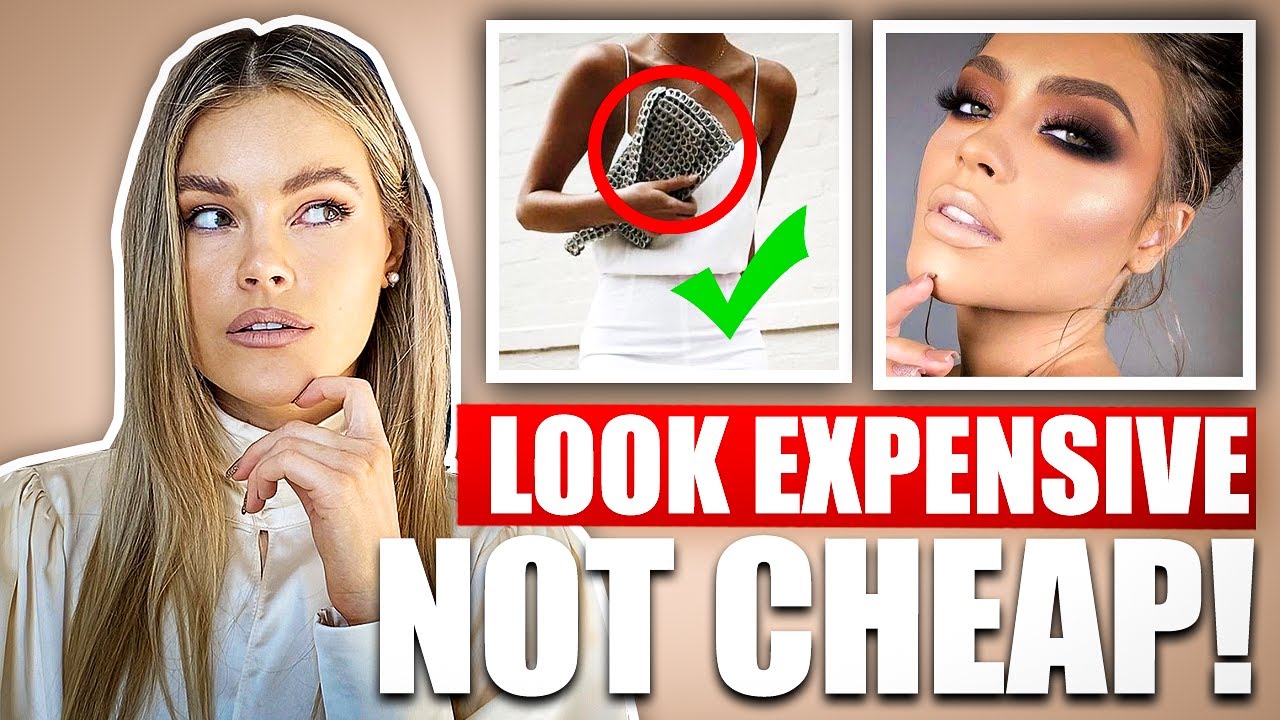 6 Ways to Look Expensive and Elegant and NOT CHEAP!