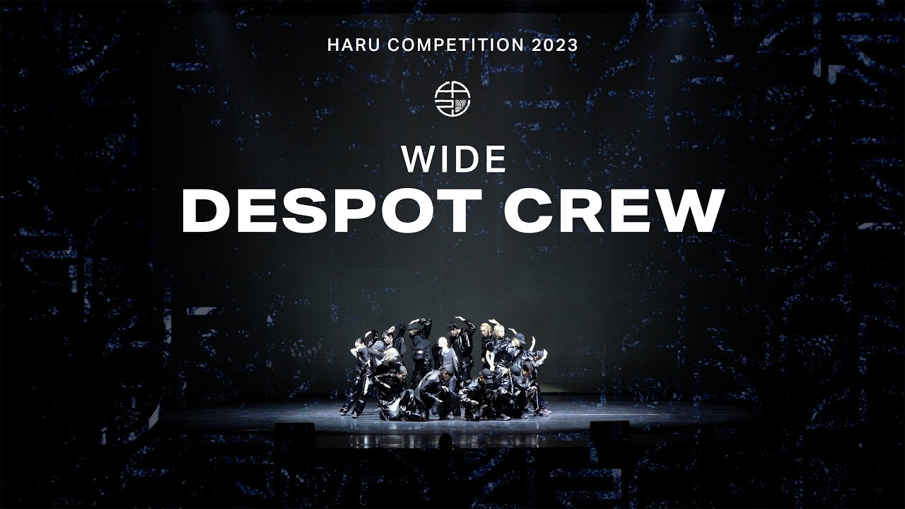 DESPOT CREW | COMPETITION | WIDE VIEW | HARU COMPETITION 2023