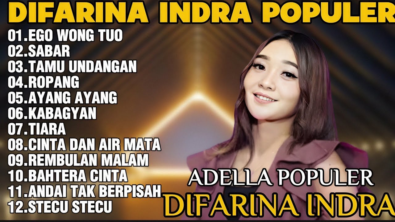 OM ADELLA TERBARU 2025 | DIFARINA INDRA - EGO WONG TUO,SABAR,TAMU UNDANGAN 