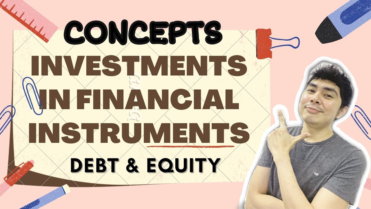 FAR 1: Investments in Financial Instruments - Debt & Equity Investments