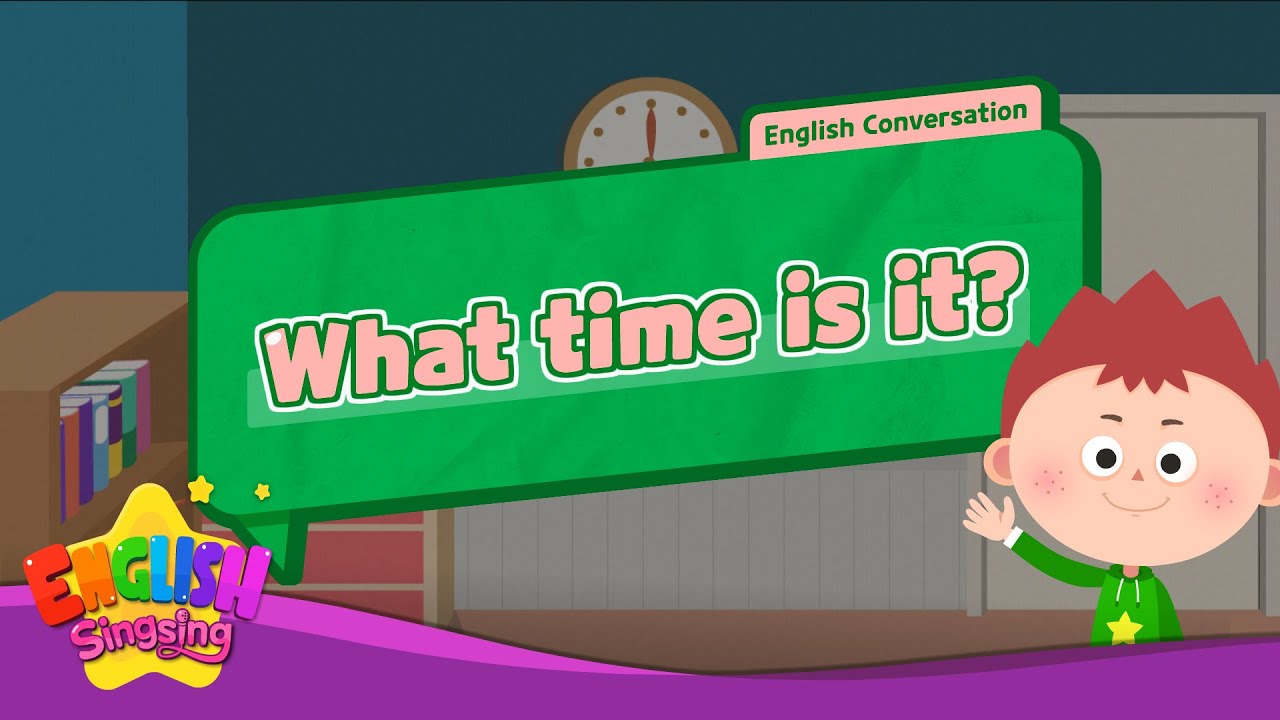 What time is it?  - [Time] - Renewal - Easy Dialogue - Role Play