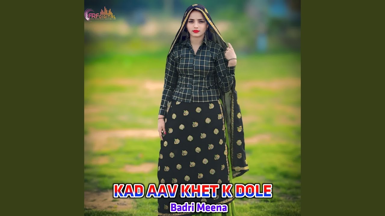 KAD AAV KHET K DOLE