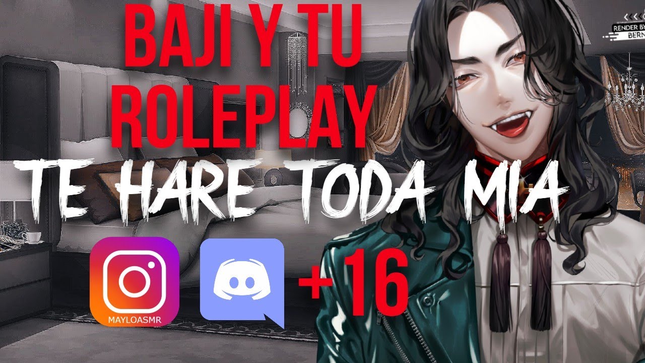 Baji y tu/Te hare toda mía +16/Baji  ASMR /Baji  ROLEPLAY/Tokyo Revengers ASMR/Novio Yandere ASMR