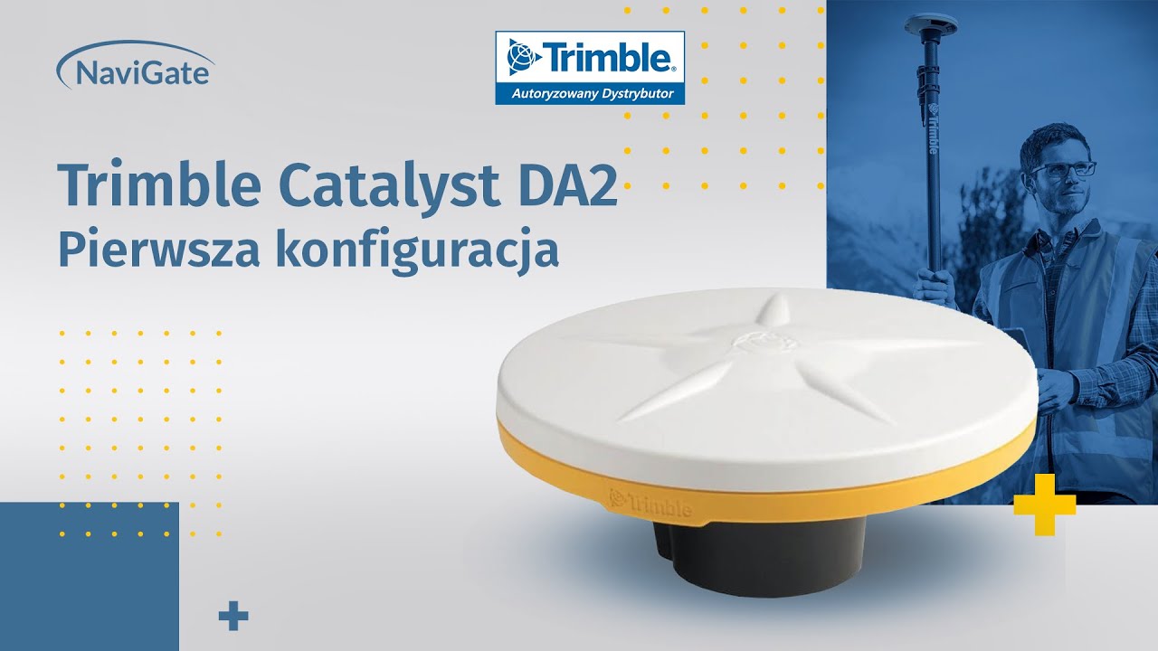 Trimble Catalyst DA2 - pierwsza konfiguracja