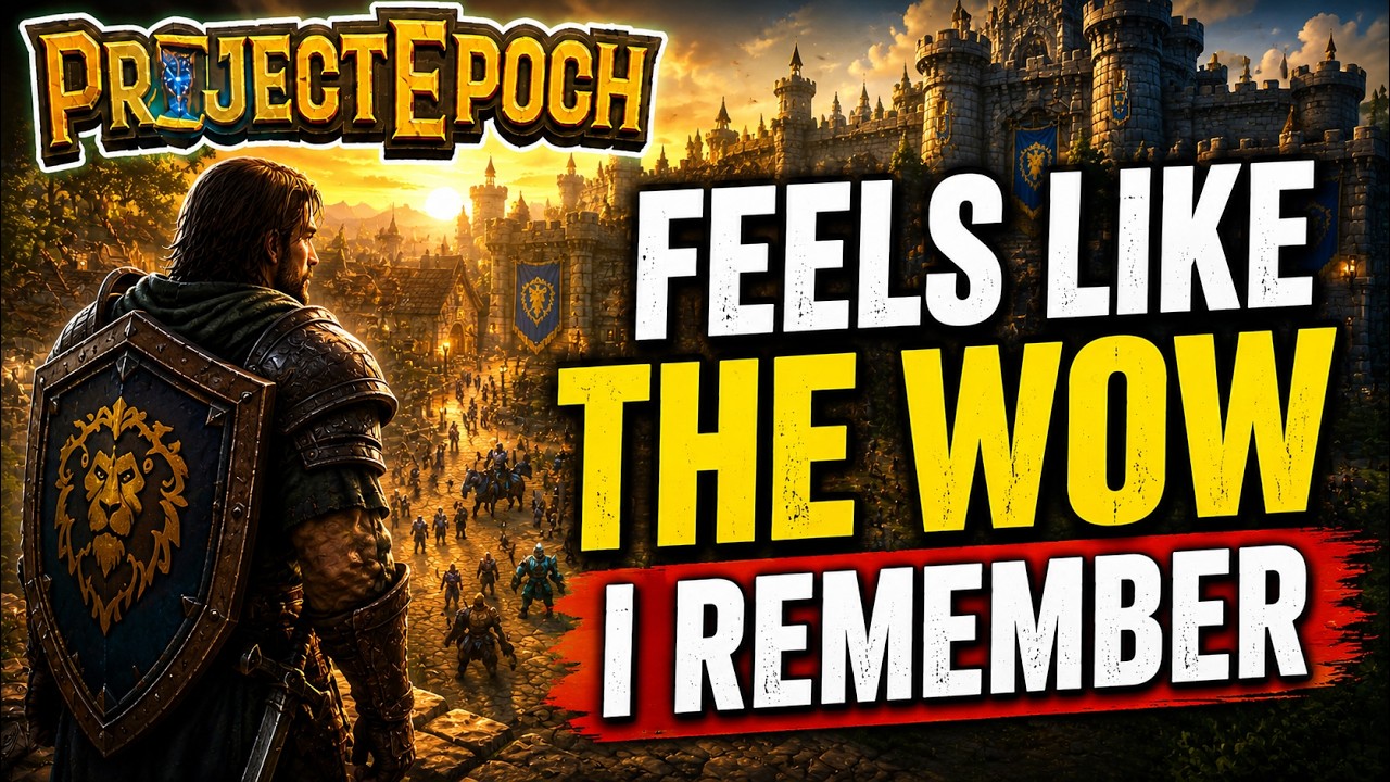 Project Epoch Feels Like the WoW I Remember