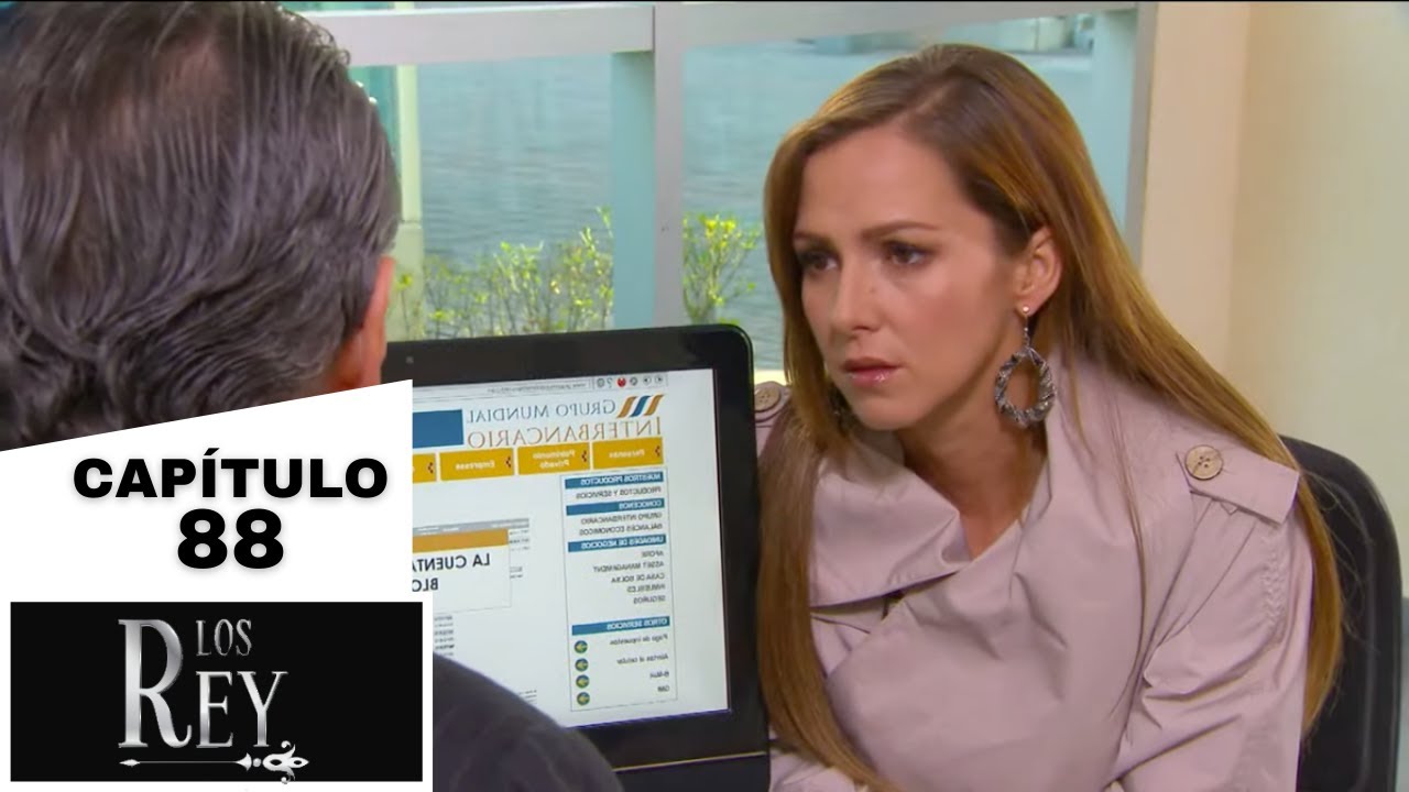 Los Rey | Capítulo 88