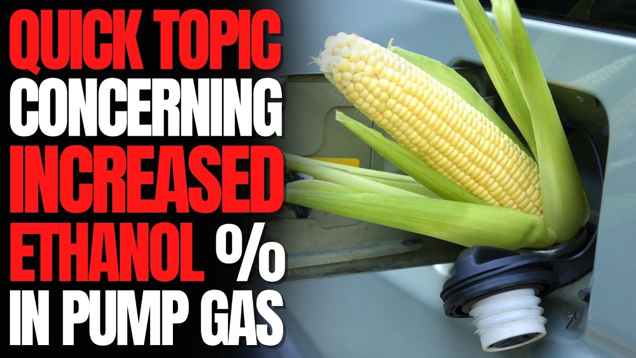 Concerning Increased Ethanol Percentages in Pump Gas: WCJ Quick Topic