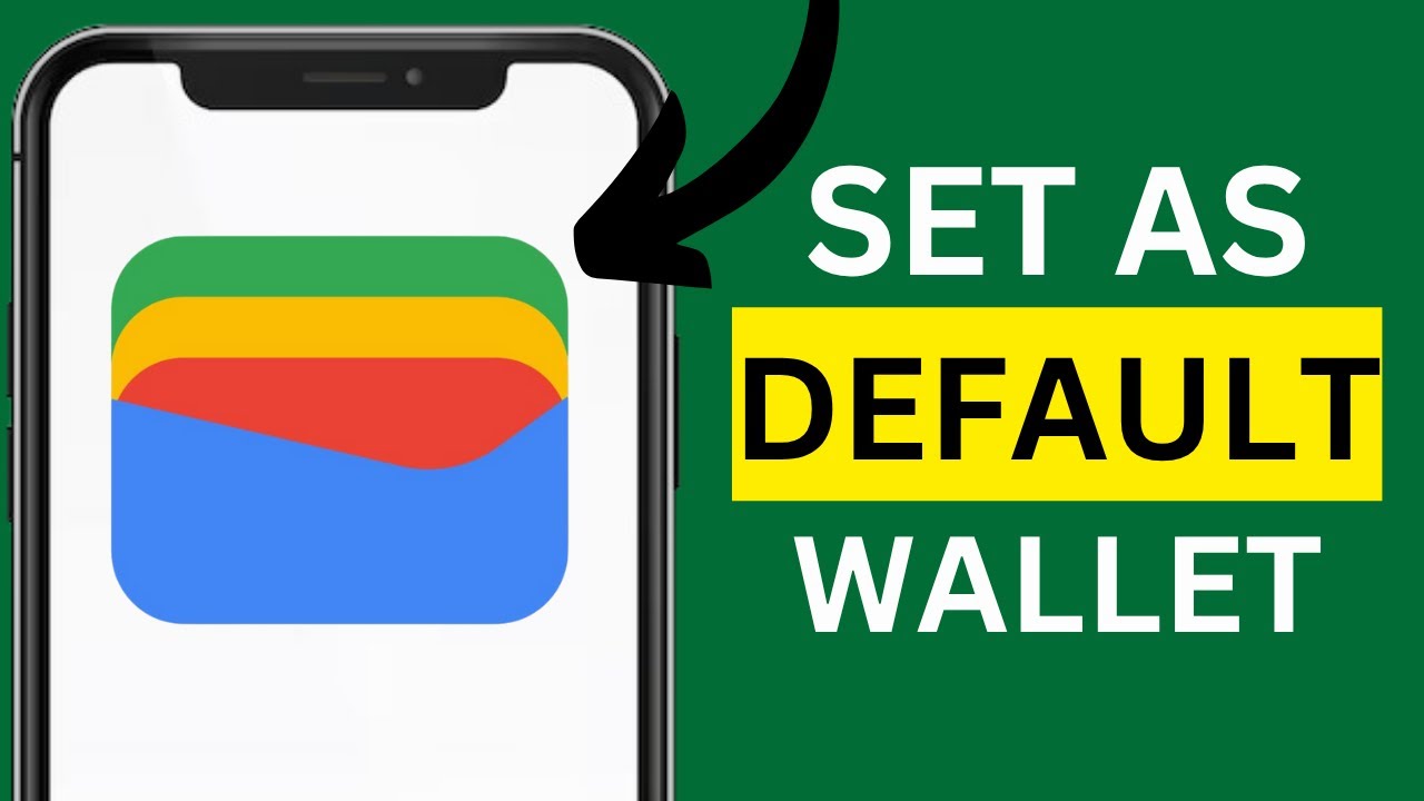 How To Make Google Wallet Your Default Wallet App On Android Phone