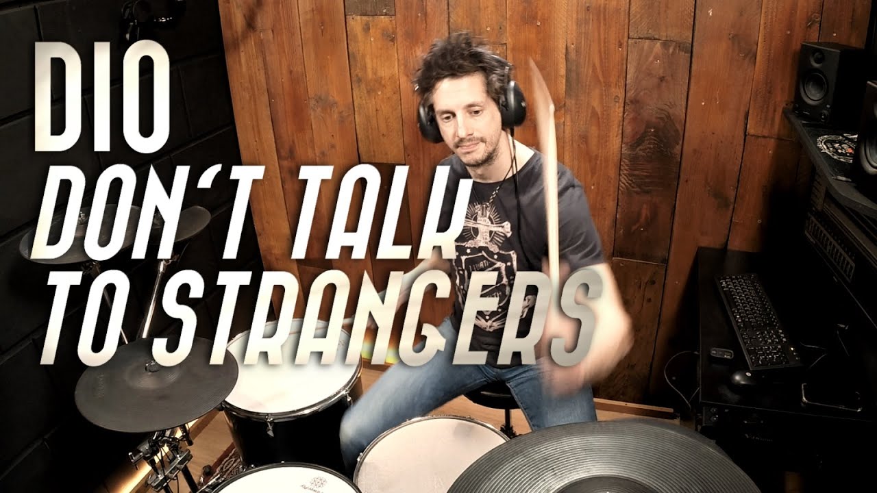 Dio - Don't Talk To Strangers - Drum Cover