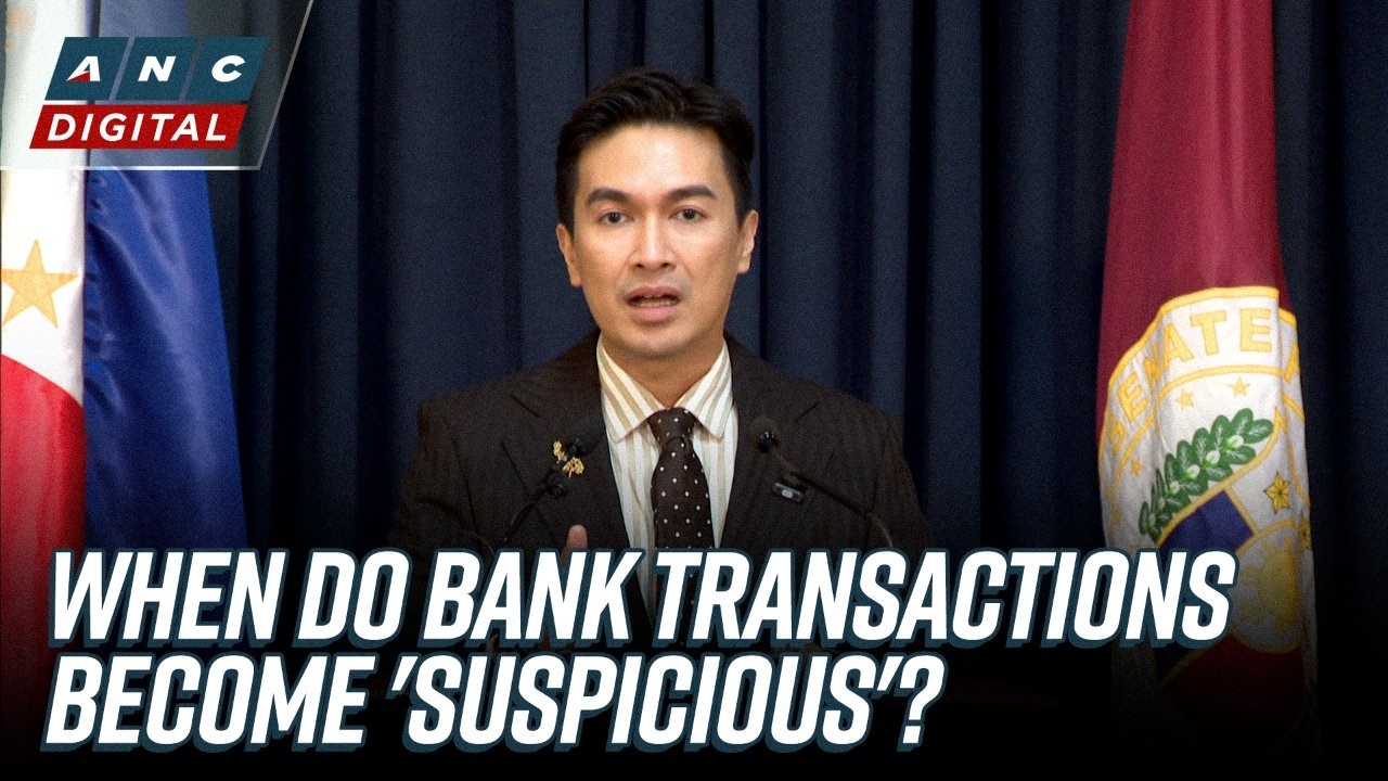 When do bank transactions become 'suspicious'? Tongol explains bank-AMLC protocol | ANC