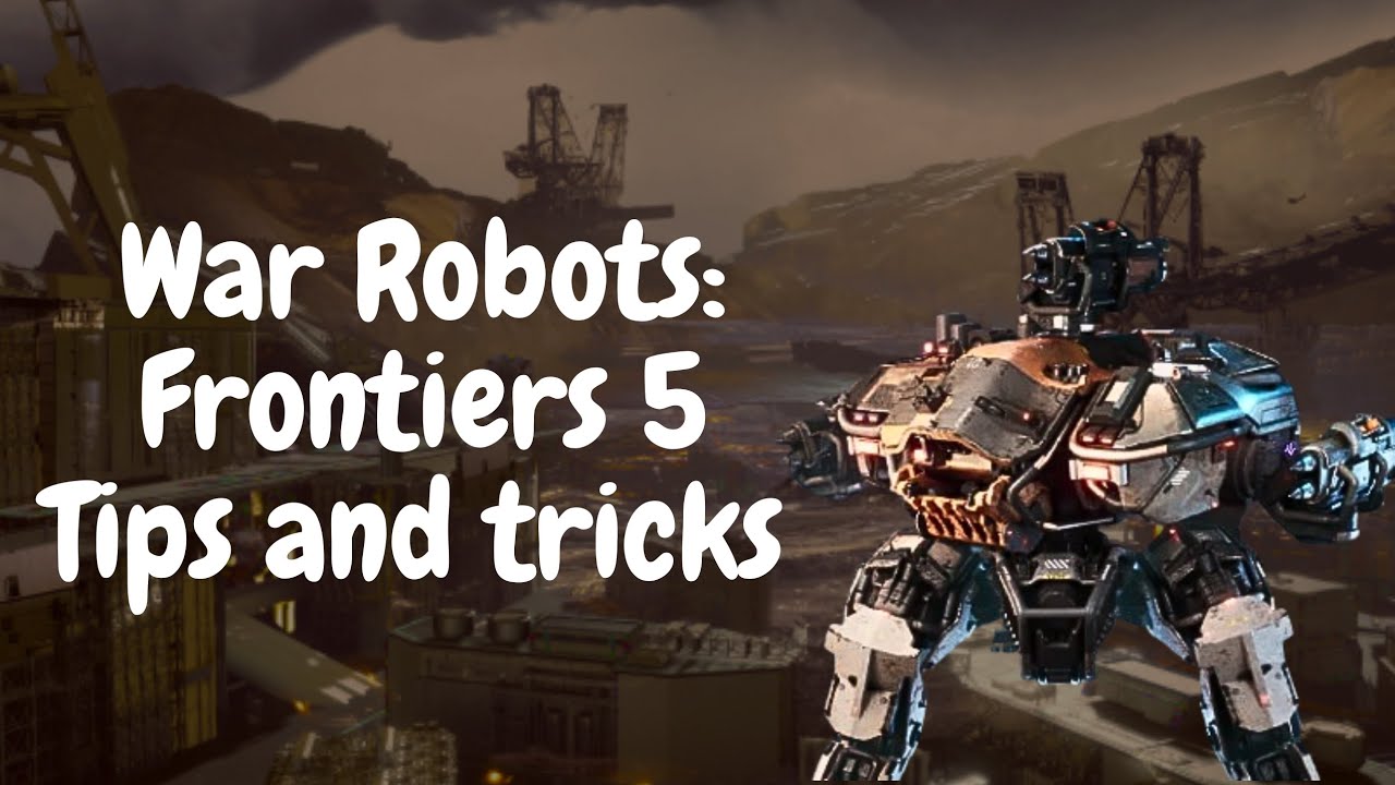 5 советов и хитростей, которые вам нужно знать | War Robots: Frontiers