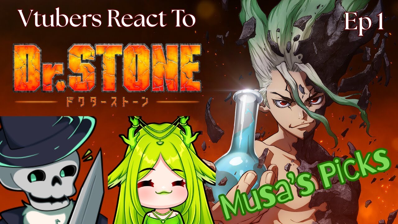 Vtubers React to Dr.Stone Season 1 EP 1