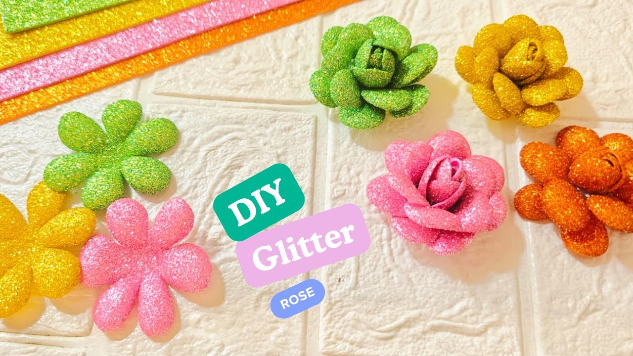 How to Make a Glitter Foam Flower | Easy Step-by-Step   How to make easy and beautiful paper flowers