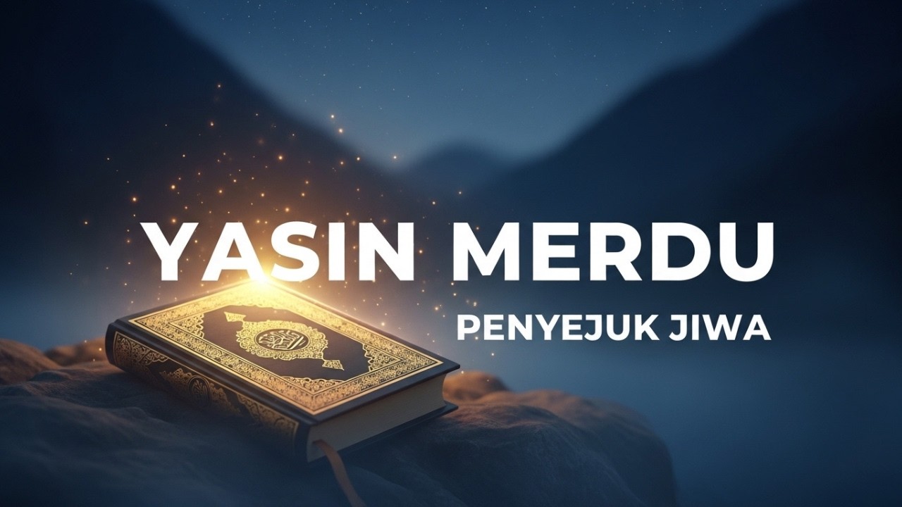 Surah Yasin Merdu Full Ayat | Bacaan Al-Qur’an Penenang Hati dan Pikiran