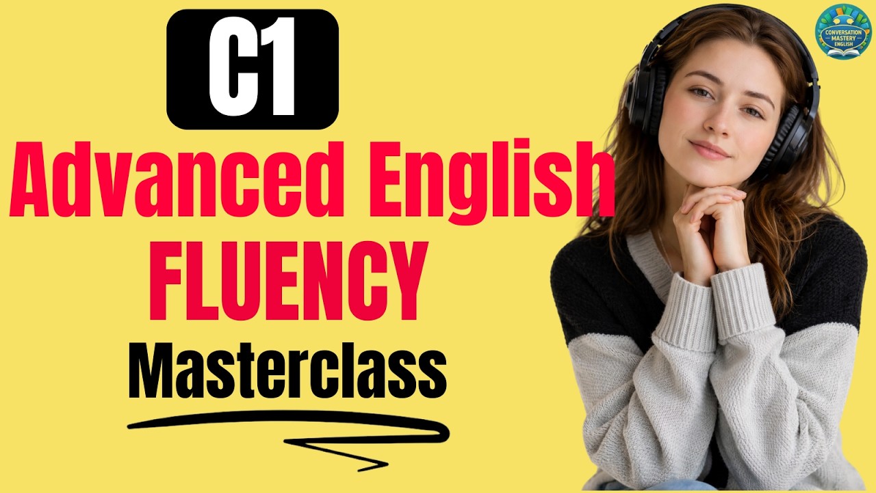 Master C1 Advanced English | Daily Speaking Fluency Practice Podcast