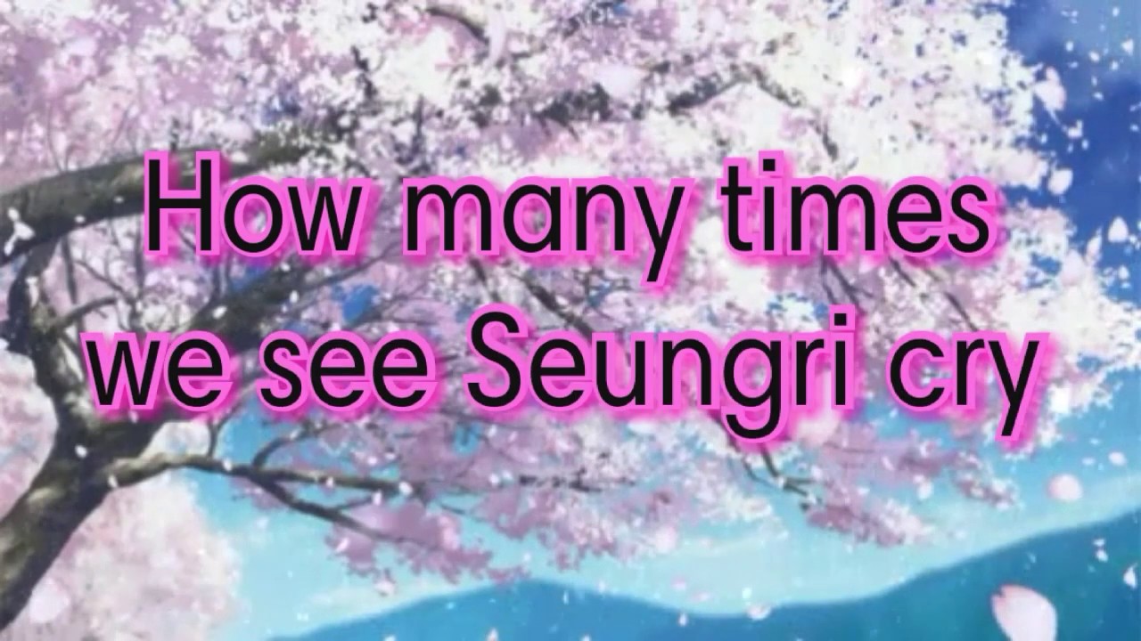How many times we see Seungri cry   #seungri    #seungriseyo