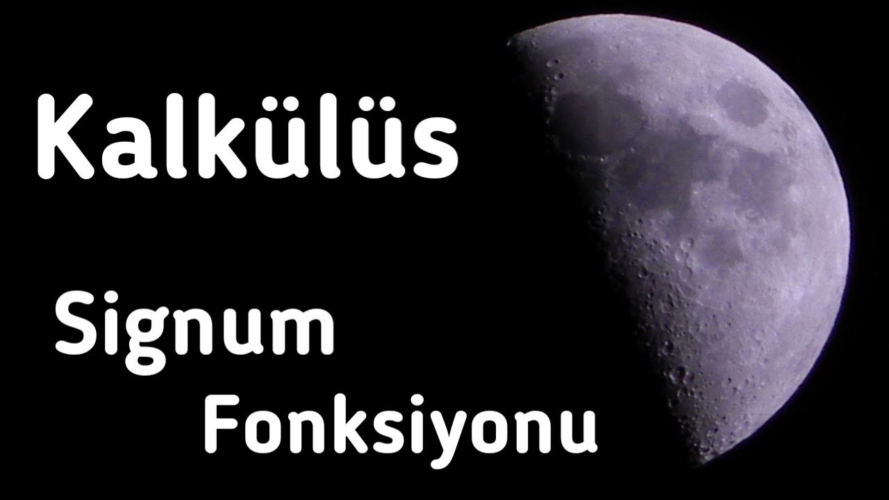 İşaret Fonksiyonu (Signum Functions) ( KONU + SORU )