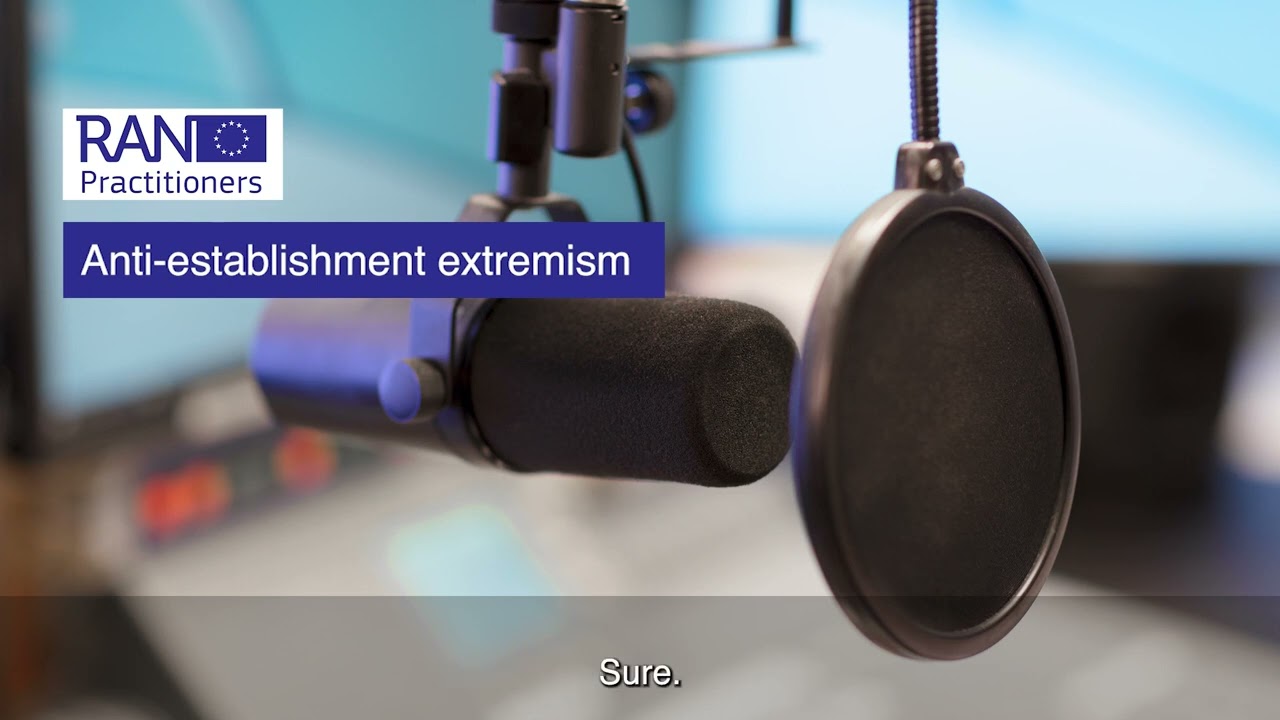RAN in Focus: Anti-establishment extremism