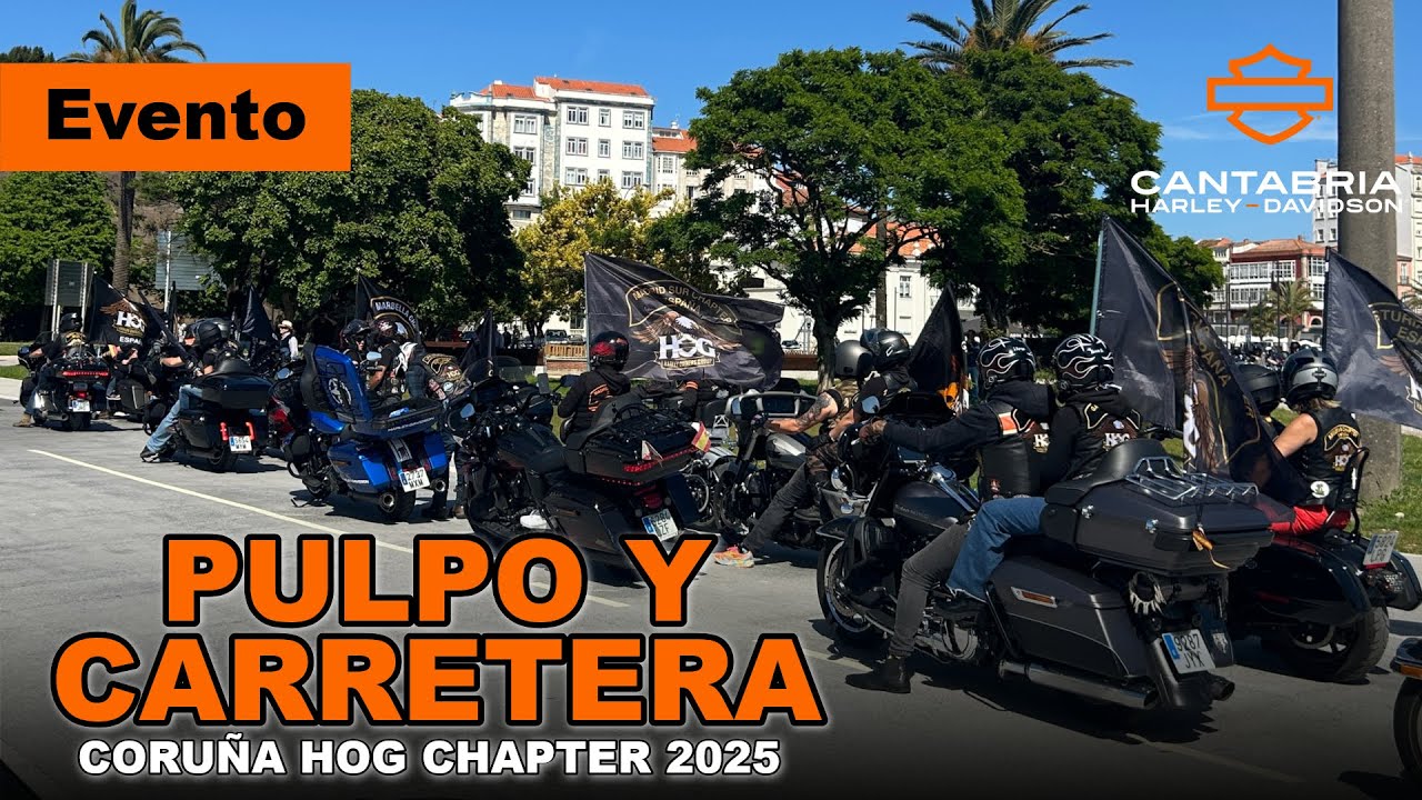 Pulpo y Carretera 2025 Coruña HOG Chapter | Evento Harley Davidson Galicia | Ruta en Moto | Ferrol