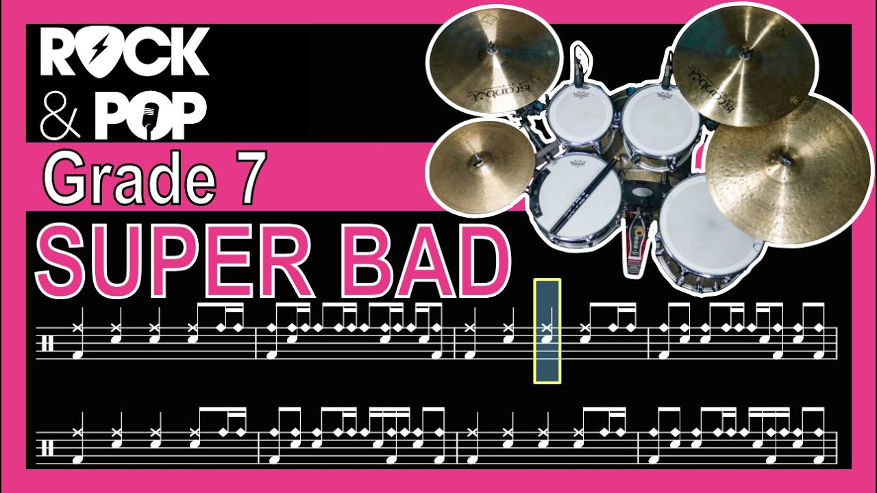 Super Bad - Grade 7 Drums (Trinity Rock & Pop) + Notation