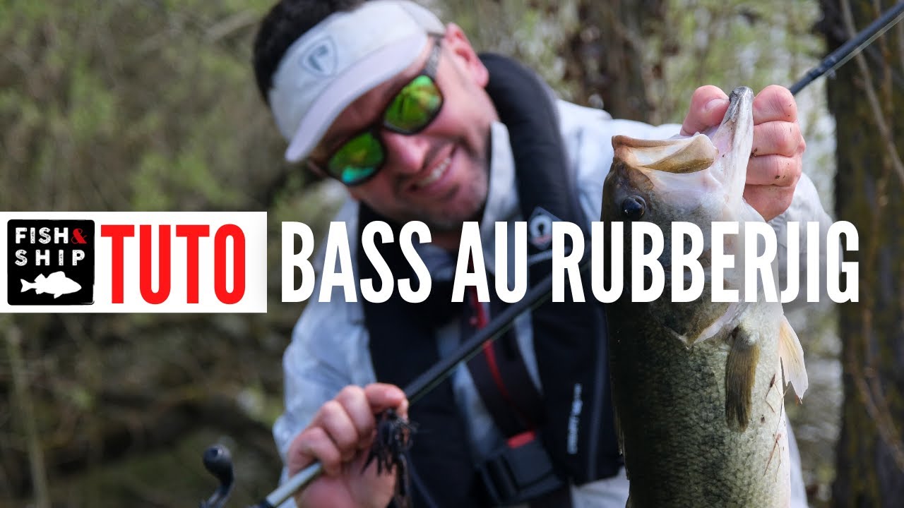 TUTO TECHNIQUE : Pêche du black-bass au rubberjig !