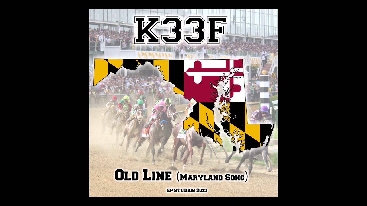 K33F - Old Line (Maryland Song) - SONG