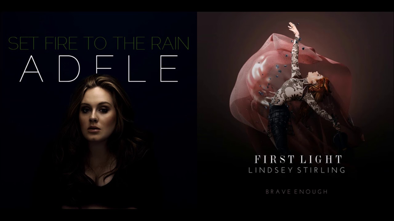 Set the Rain Alight (Mashup) - Adele & Lindsey Stirling