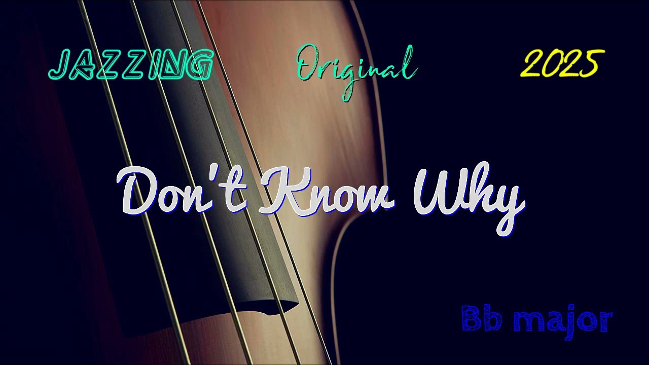 Original Backing Track DON'T KNOW WHY Bb ( Norah Jones ) Play Along Singer Pop Music