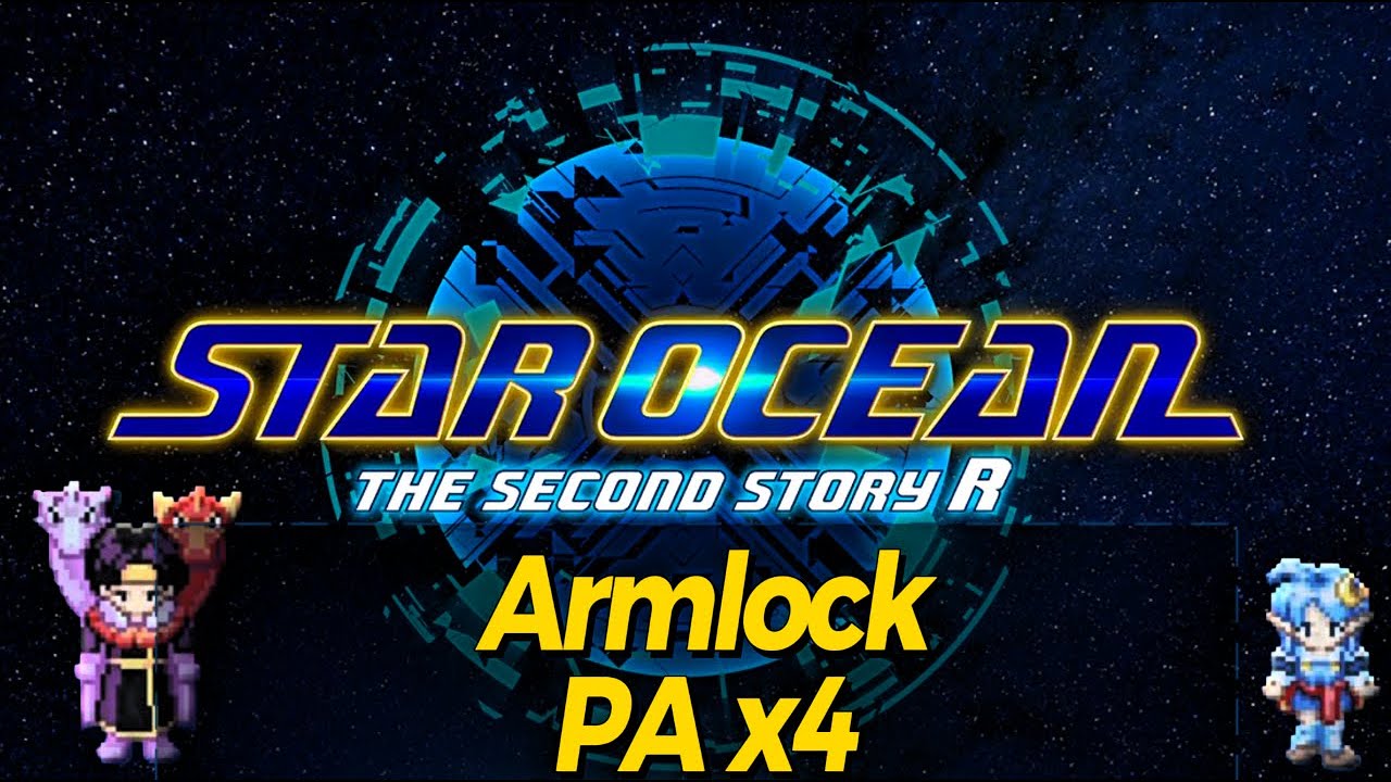 Star Ocean The Second Story R Mission 0096 Armlock PA x4