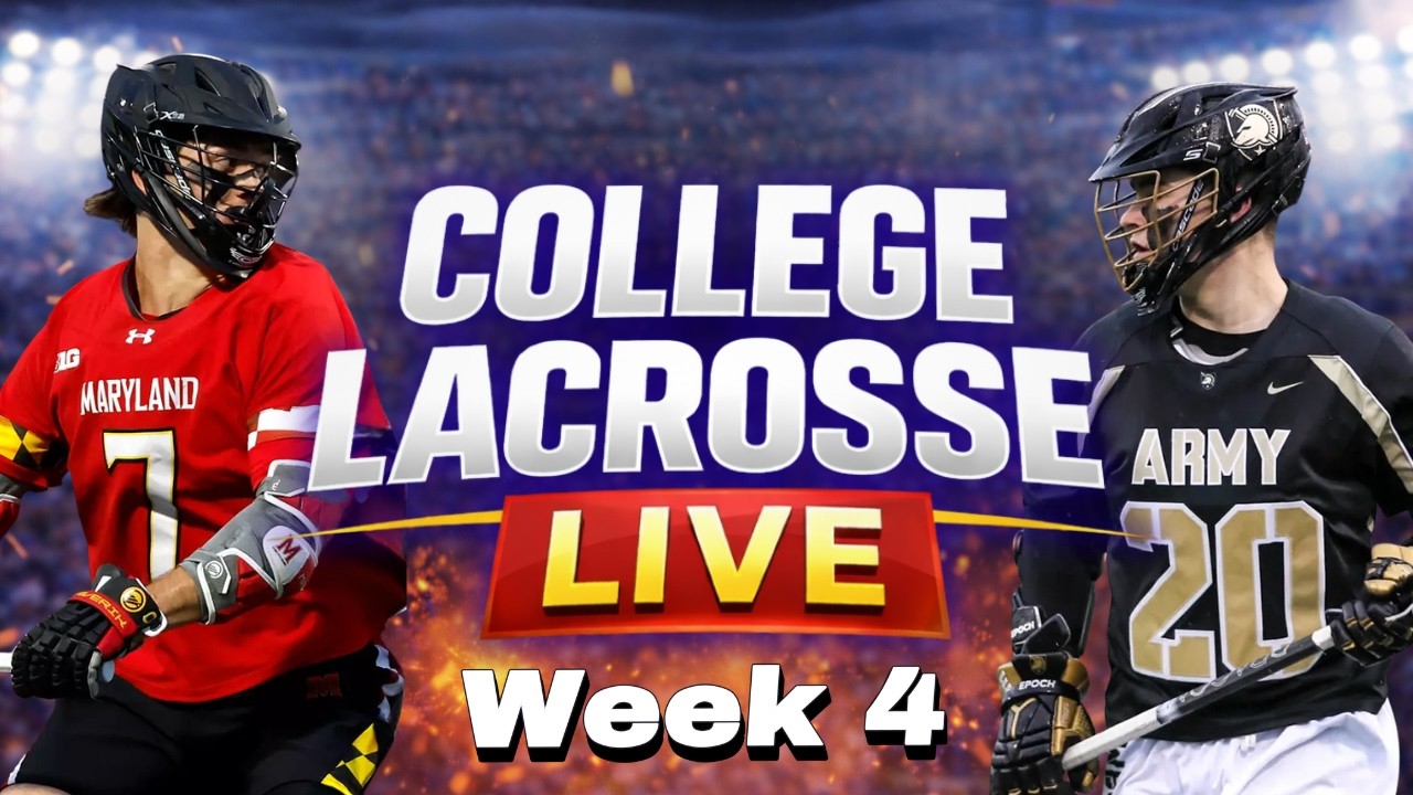 College Lacrosse Live - WEEK 4 IS HERE