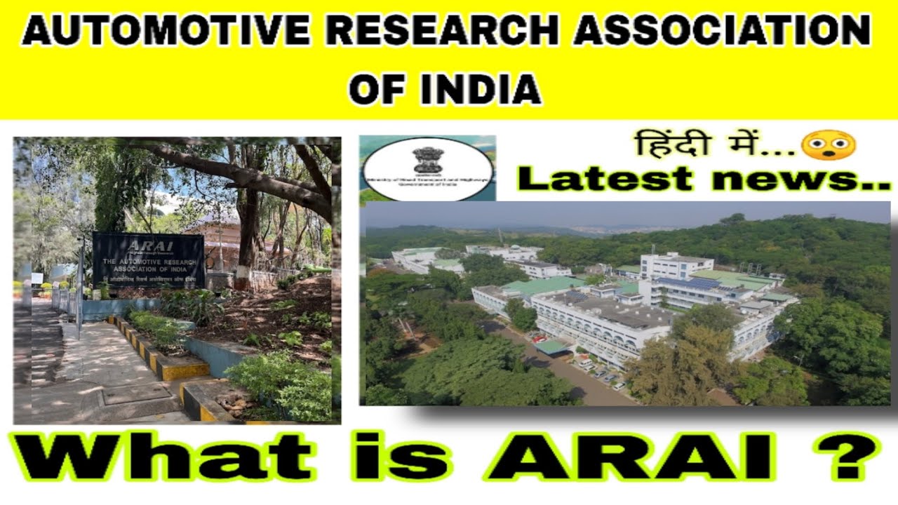 AUTOMOTIVE RESEARCH ASSOCIATION OF INDIA | ऑटोमोटिव रिसर्च एसोसिएशन ऑफ़ इंडिया (एआरएआई)&nbsp;| ARAI