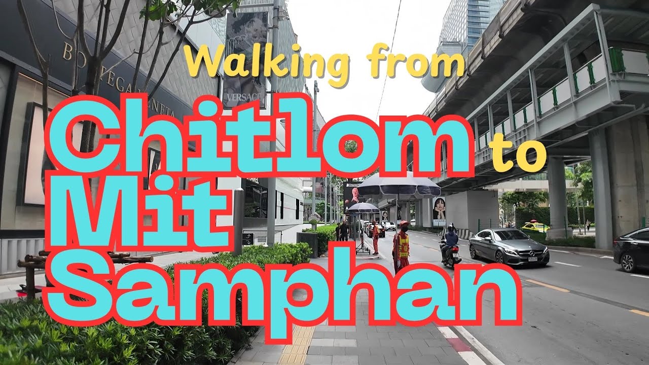 Walking from Chitlom Rd. to Mit Samphan Intersection - Bangkok City View