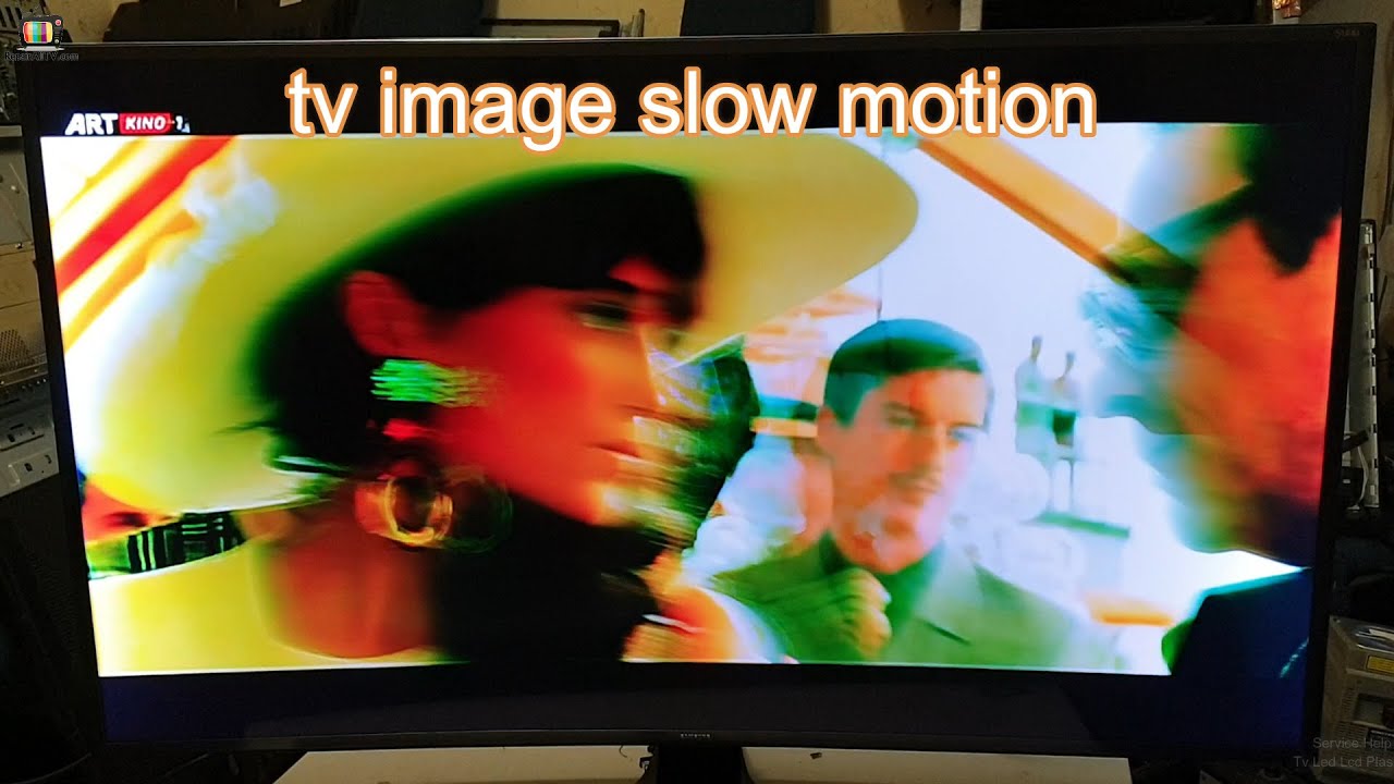 SAMSUNG UE55JS8580T Curved tv problem image slow motion in screen