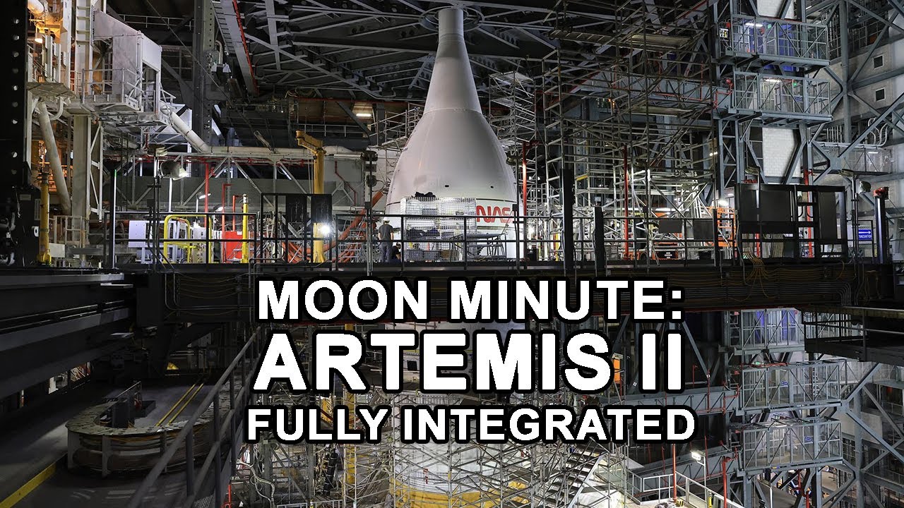 MOON MINUTE: Artemis II Moon Rocket Fully Integrated