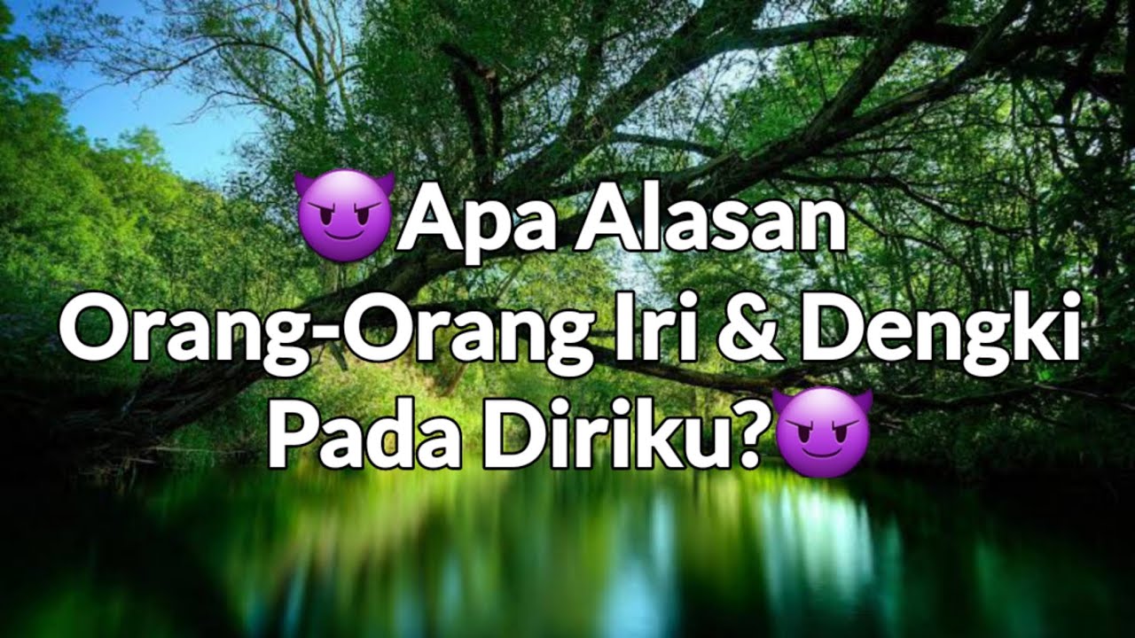 Pick A Card (Pilih Kartu), 😈APA ALASANNYA ORANG IRI & DENGKI PADAKU?😈 (TIMELESS & GENDERLESS)