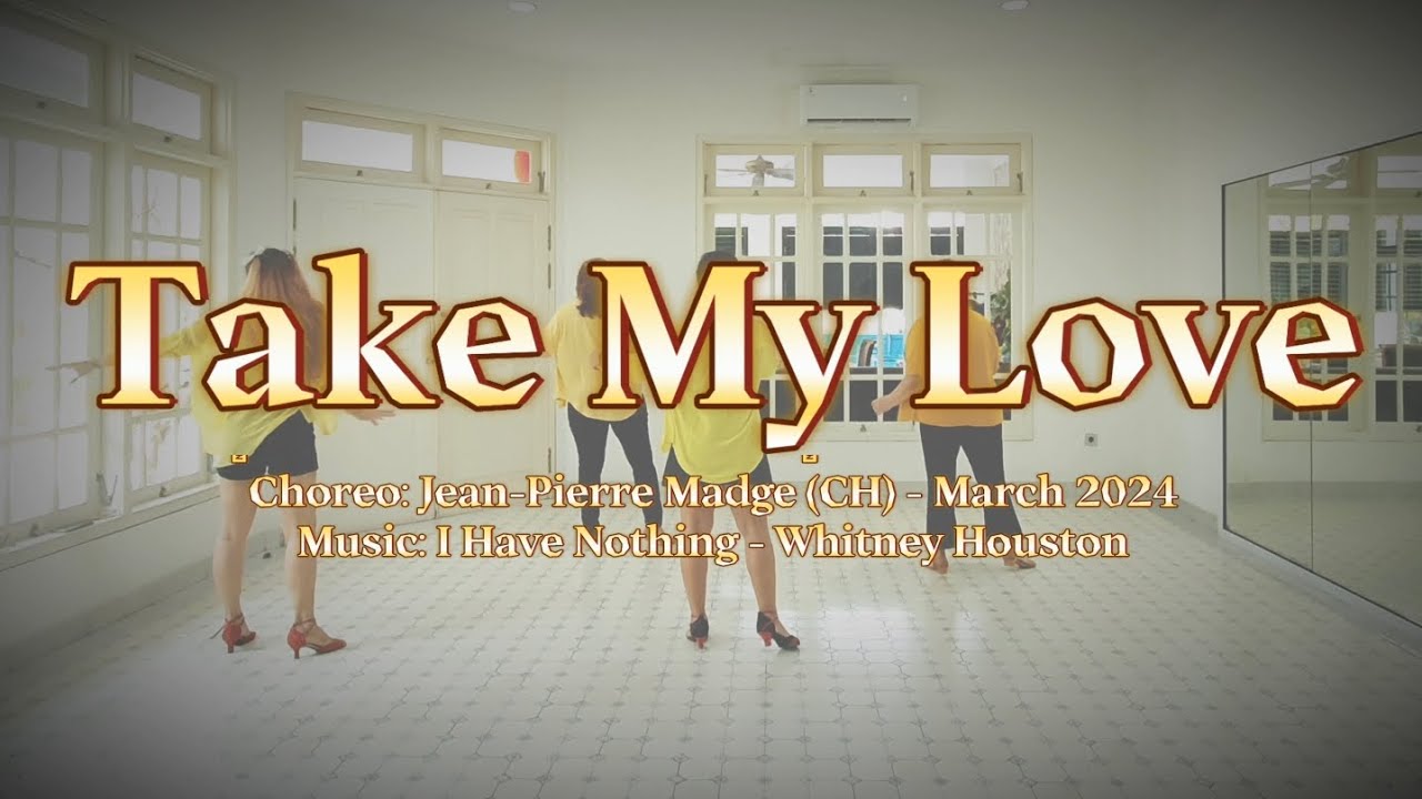 TAKE MY LOVE - line dance (Jean-Pierre Madge (CH))