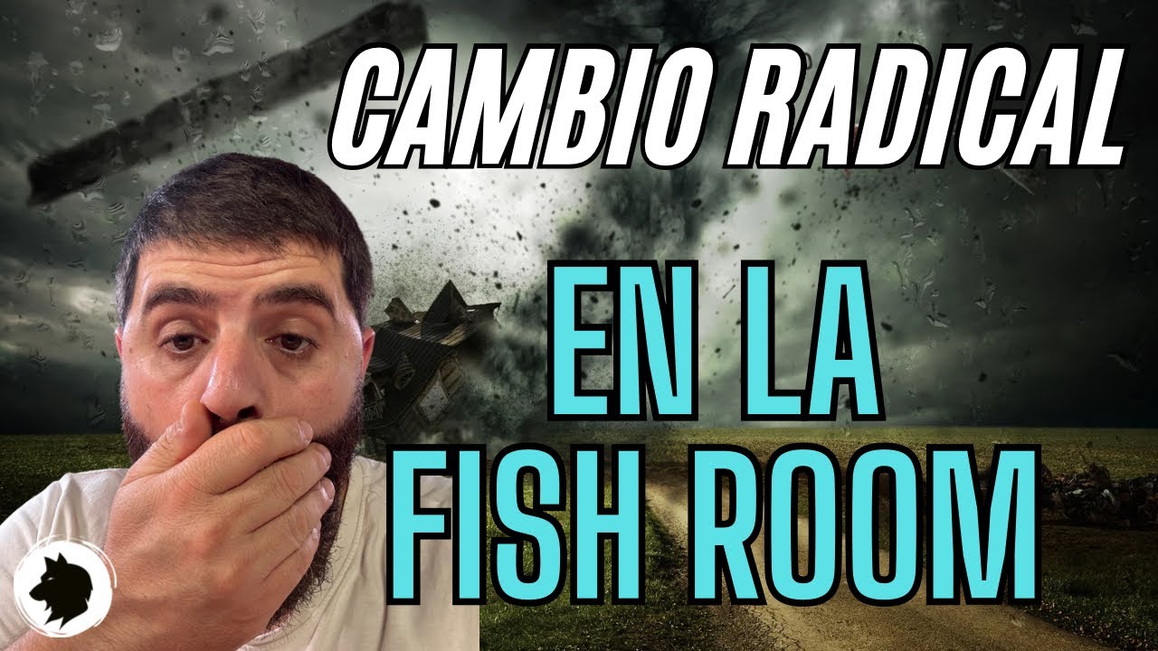 Cambio radical en la Fish Room