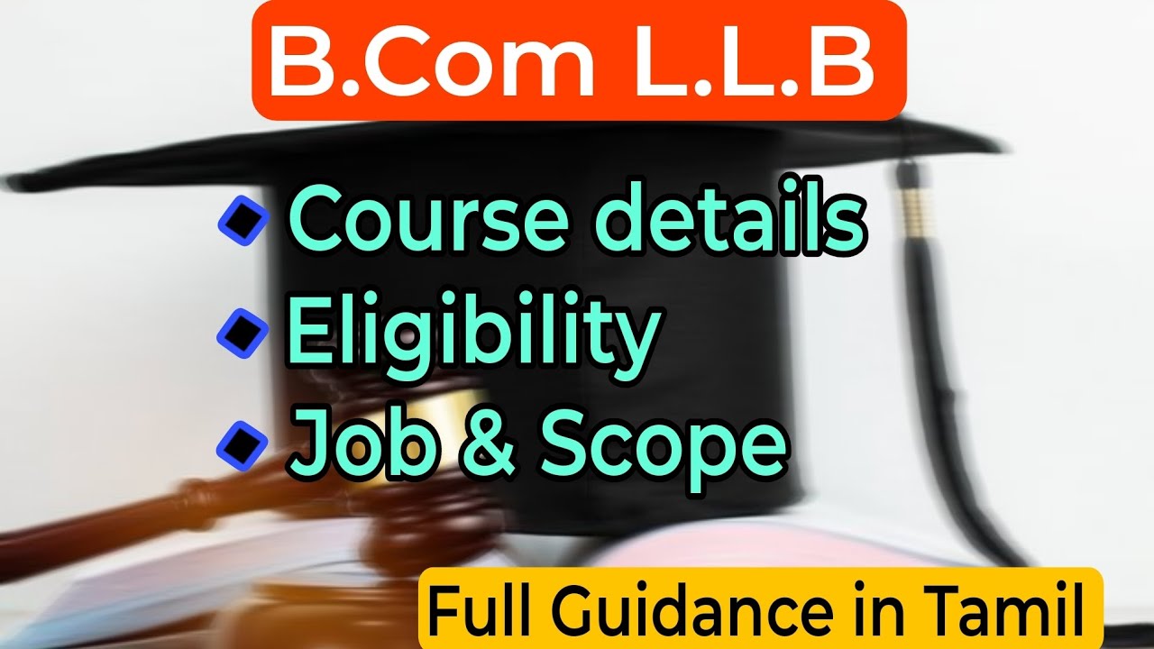 B.Com LL.B | Course Details | Eligibility | Job & Scope | Full Guidance
