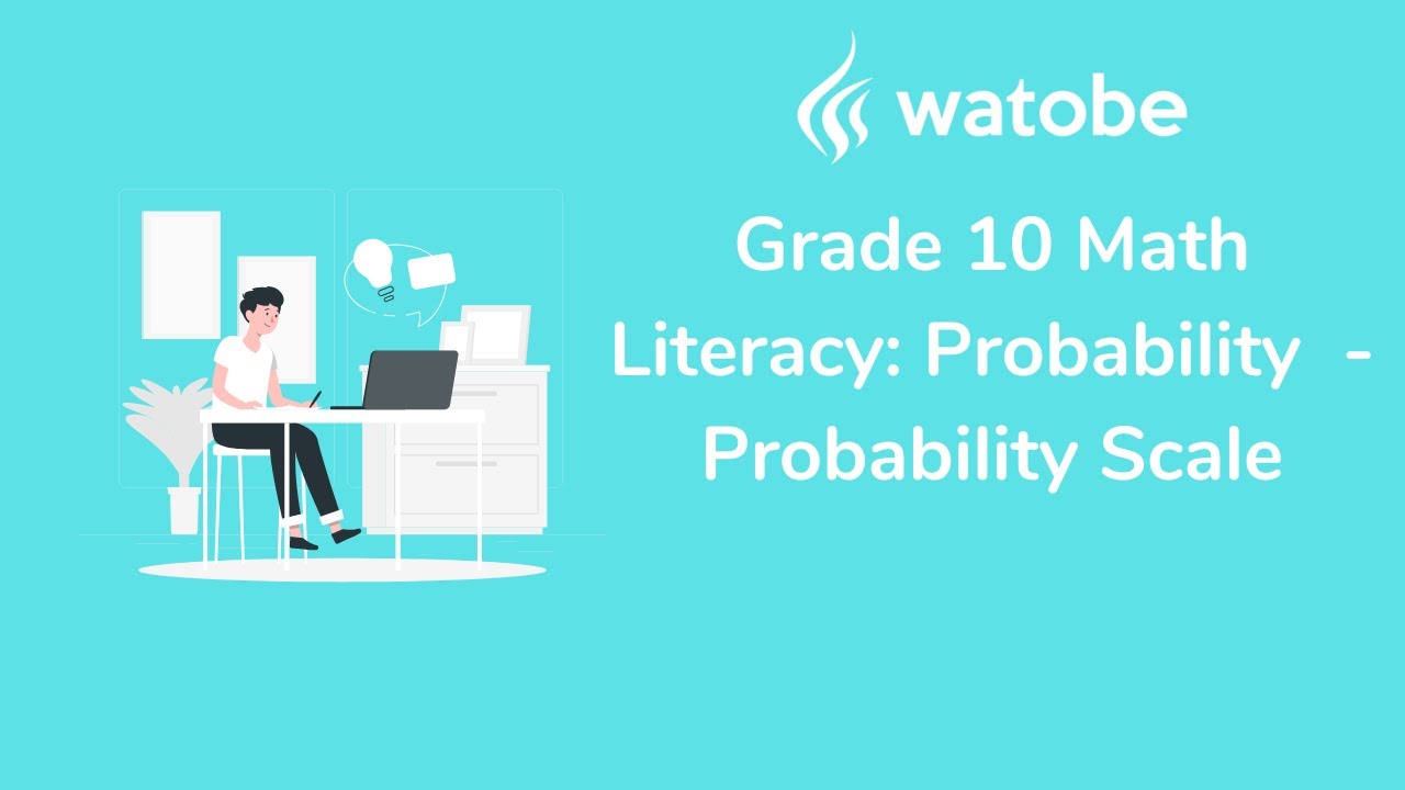 Grade 10 - Probability Math Literacy (probability scale)